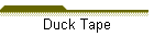 Duck Tape