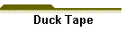 Duck Tape