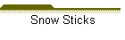 Snow Sticks