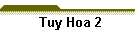 Tuy Hoa 2